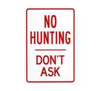 Segnale di avvertimento con scritta "No Hunting Don't Ask, Prohibition Security" per affari, casa, esterni, interni, strada, cortile, garage, muro stradale, sicurezza, sicurezza, decorazione