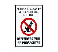 Segnale di avvertimento "Failure To Clean Up After Your Dog Is a Illegal Offenders Will Be Prosecututed", cartello in metallo di sicurezza per affari, casa, parete, sicurezza, attenzione, decorazione