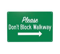 Segnale di avvertimento in metallo con scritta "Please Don't Block Walkway With Right Arrow", per casa, lavoro, esterni, interni, strada, cortile, garage, parete stradale, sicurezza, decorazione