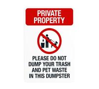 Segnale di avvertimento "Please Do Not Dump Your Trash And Pet Waste In This Dumpster", segnale di divieto di sicurezza in metallo per affari, casa, garage, parete stradale, sicurezza, sicurezza
