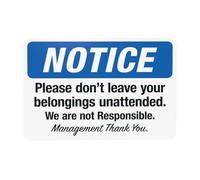 Segnale di avvertimento "Please Don't Leave Your Belongings Unattended We Are Not Responsible Warning Sign, Store Security" in metallo per casa, lavoro, garage, parete stradale, attenzione