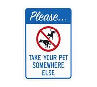 Segnale di avvertimento "Please Take Your Pet Somewhere Else, No Dog Poop Security Metal Signs for Business Home Outdoor Indoor Road Yard Garage Street Wall Safety Caution Custom Decor 20,3 x 30,5 cm