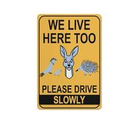 Segnale di avvertimento riflettente in alluminio con simbolo "We Live Here Too Please Drive Slowly", 30,5 x 20,3 cm, per interni ed esterni