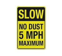 Segnale di avvertimento "Slow No Dust 5 Mph Maximum Sign Warning Sticker-Security Sign Outdoor Sign 30,5 x 20,3 cm