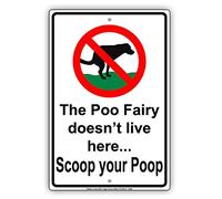 Segnale di avvertimento The Poo Fairy Don't Live Here Scoop Your Poop with Graphic Epic Funny Novità Attenzione Avviso Cartello Business Sign alluminio metallo latta Sign 15,2 x 20,3 cm