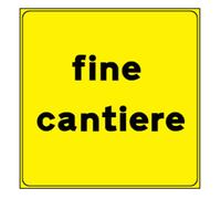 Segnale di fine cantiere cartello stradale 60x60 cm