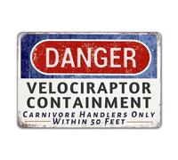 Segnale di pericolo Velociraptor Contenimento Segnale di Avvertimento Parco Dinosauro Film Memorabilia Decor 30,5 x 40,6 cm