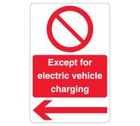 Segnale di sicurezza con scritta "V Safety Except Electric Vehicle Charging - Prohibition - Arrow Left 300 x 450 mm - 3 mm riflettente in alluminio composito
