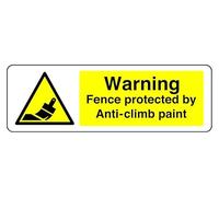 Segnale di sicurezza con scritta "Warning Fence Protected By Anti-Climb Paint" (600 mm x 200 mm) Distanza di visualizzazione entro 14 m.