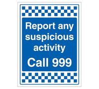 Segnale di sicurezza in alluminio composito da 3 mm con scritta "V Safety Report Any Suspicious Activity - Call 999", 450 x 600 mm