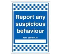 Segnale di sicurezza in alluminio composito da 3 mm con scritta "V Safety Report Any Suspicious Behaviour - Your Contact Is 450 x 600 mm