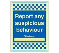 Segnale di sicurezza in plastica rigida con scritta "V Safety Report Any Suspicious Behaviour - Telephone 300 x 400 mm - Glow In The Dark 1 mm