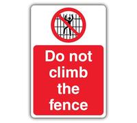 Segnale di sicurezza V Safety Do Not Climb The Fence - 400 x 600 mm - riflettente RA2 3 mm alluminio composito