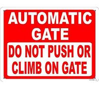 Segnale stradale in alluminio con scritta in lingua inglese "Do Not Push or Climb On Gate Sign Prevent Injuries & Damage to Electronic Gates Warning Sign Do Not Push or Climb On", 30,5 x 40,6 cm