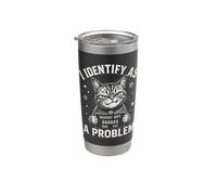 Segnaletica divertente "I Identify As A Problem Bad Cat" Bicchiere termico in acciaio inox doppia parete