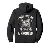 Segnaletica Divertente I Identify As A Problem Bad Cat Felpa con Cappuccio
