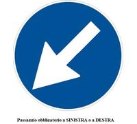 SEGNALETICA STRADALE D/60cm Passaggio obbgligatorio a SX o DX - F.82G
