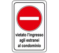 Segnaletica vietato l'ingresso agli estranei al condominio in alluminio 450x250m