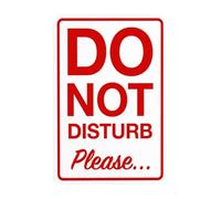 Segnali di avvertimento con scritta in inglese "Do Not Disturb Please Warning Signs, Door Security Security Signs for Business Home Outdoor Indoor Road Yard Garage Street Wall Safety Caution Custom