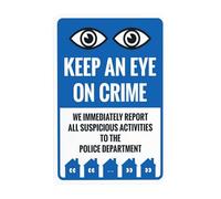 Segnali di avvertimento con scritta in lingua inglese "Keep an eye on crime we Immediately Report All Suspicious Activities To The Police, segnale di sicurezza in metallo, uso per uso aziendale