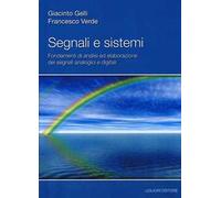 Segnali e sistemi. Fondamenti di analisi ed elaborazione dei segnali analogici e digitali