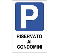 ►Segnali Proprietà Privata e complementari - PARCHEGGIO RISERVATO CONDOMINI - Cartello plastica rigida (Forex® 3mm) - f.to 300 X 200 mm (34.021)