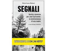 Segnali. Verità e giustizia per José Garramón: la testimonianza di una madre