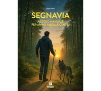 Segnavia. Piccolo manuale per anime ribelli e gentili - 2025 - Pa