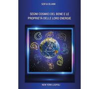 Segni cosmici del bene e le loro proprietà delle loro energie
