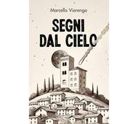 SEGNI DAL CIELO