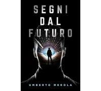 SEGNI DAL FUTURO