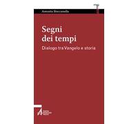 Segni dei tempi. Dialogo tra Vangelo e storia