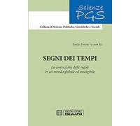 Segni dei tempi. La costruzione delle regole in un mondo globale ed intangibile