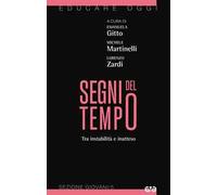 Libri Segni Del Tempo. Tra Instabilita E Inatteso