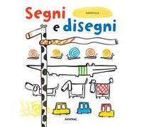 Segni e disegni con Barroux. Ediz. a colori