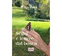 Segni e lettere dal bosco