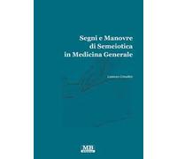 Segni e manovre di semiotica in medicina generale