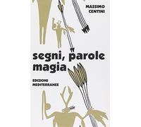 Segni, parole, magia. Il linguaggio magico