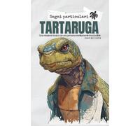 Segni Particolari: TARTARUGA: Una relazione tossica con una persona emotivamente inaccessibile