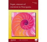 Segni, sintomi ed emozioni in omeopatia
