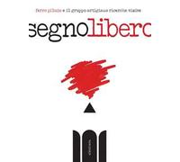 Segno libero. Ediz. illustrata - Piludu Ferro