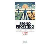 Segno profetico. Giustizia riparativa