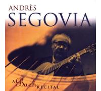Segovia,Andres - A Bach Recital