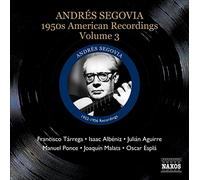 Segovia Andres - American Recordings Vol.3