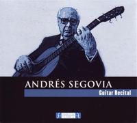 Segovia,Andres - Andres Segovia: Gitarrenrecital