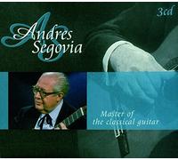 Segovia, Andres - Father Of Modern Classical Guitar
