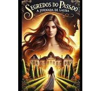Segredos do Passado: A Jornada de Lauro