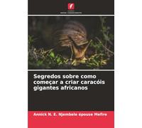 Segredos sobre como começar a criar caracóis gigantes africanos