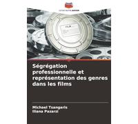 Ségrégation professionnelle et représentation des genres dans les films