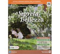 Segreta bellezza. Ediz. compatta. Per la Scuola media. Con e-book. Con espansione online